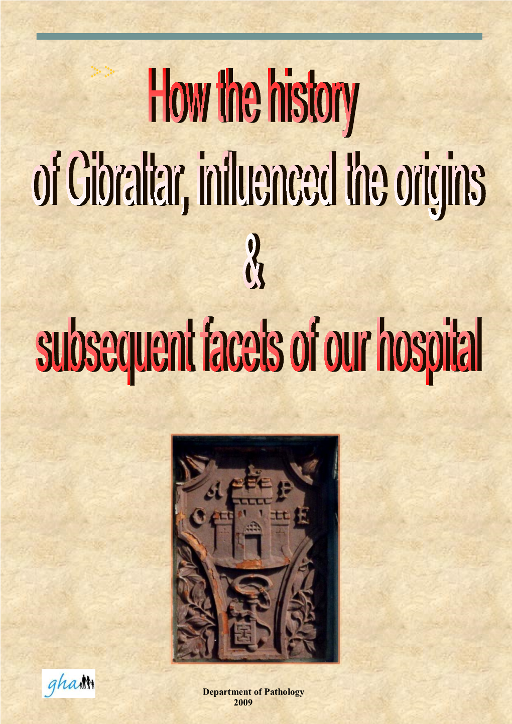 How the History of Gibraltar Influenced the Origins of Our Hospital