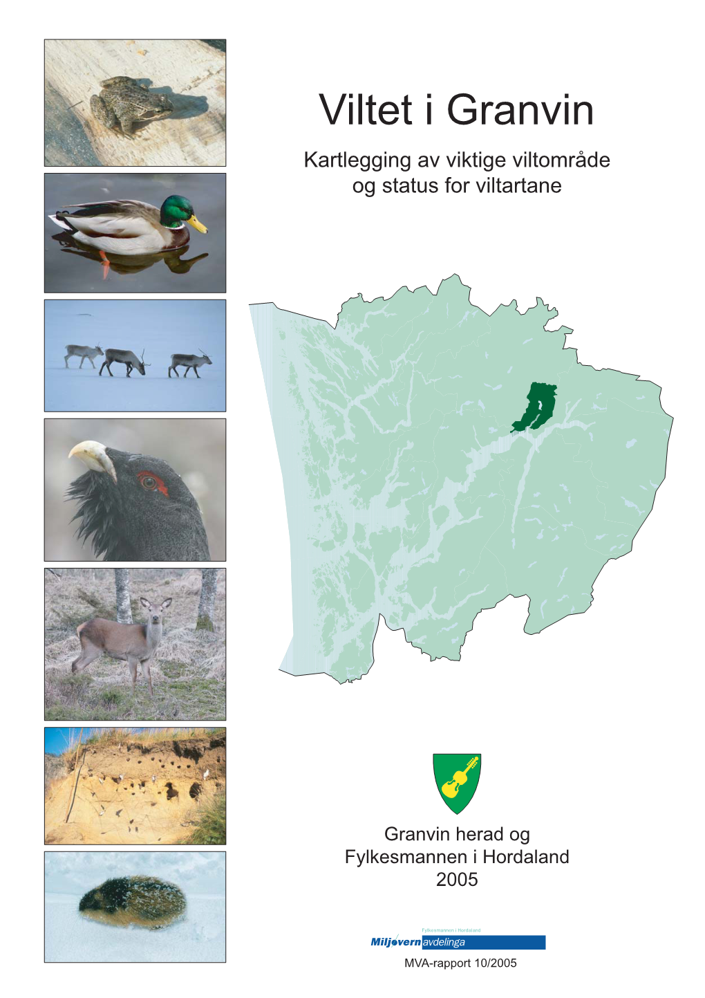 Viltet I Granvin Kartlegging Av Viktige Viltområde Og Status for Viltartane