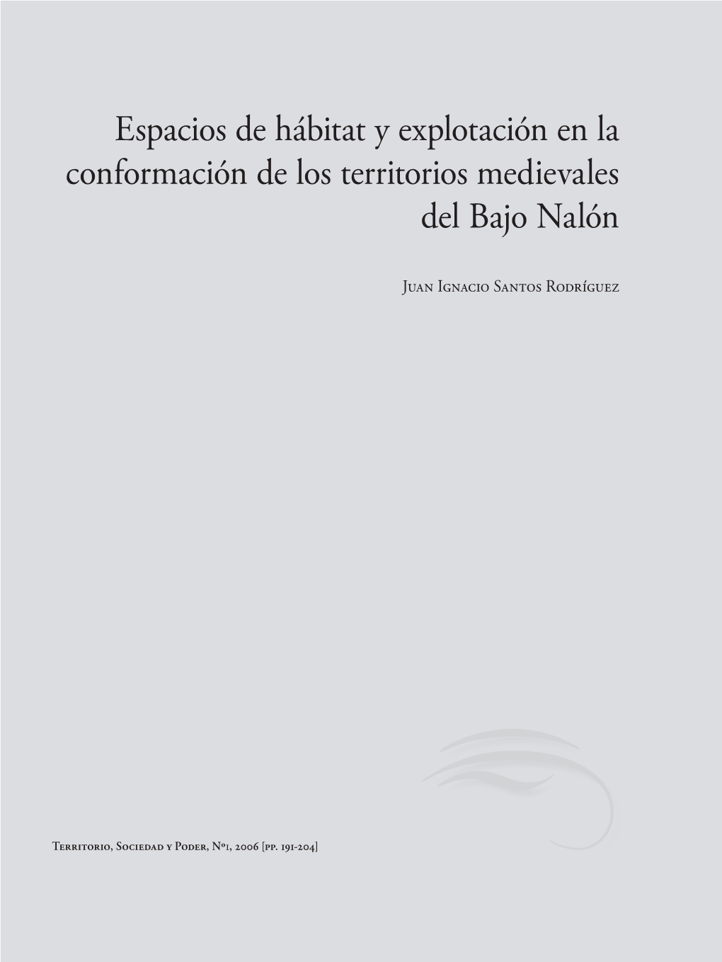 Espacios De Hábitat Y Explotación En La Conformación De Los Territorios Medievales Del Bajo Nalón