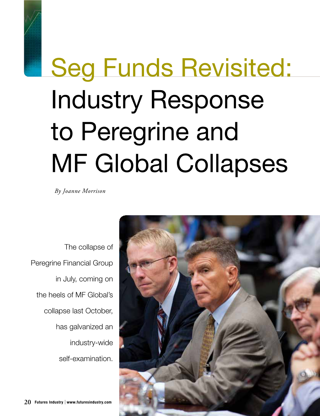 Seg Funds Revisited: Industry Response to Peregrine and MF Global Collapses