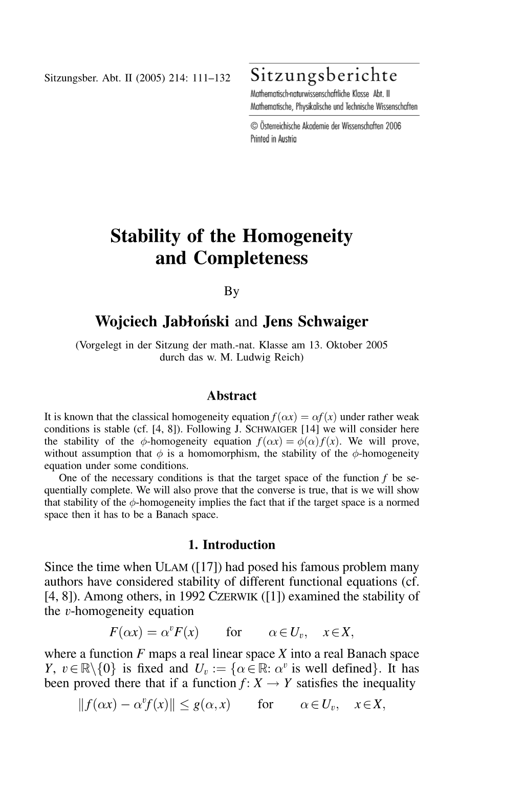 Stability of the Homogeneity and Completeness