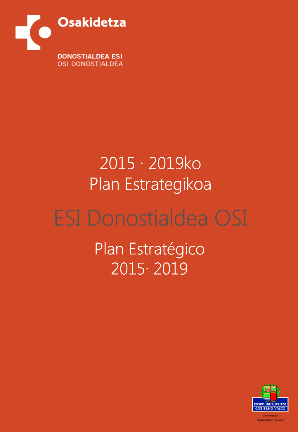 ESI Donostialdea OSI Plan Estratégico 2015· 2019 Misioa · Ikuspegia · Balioak