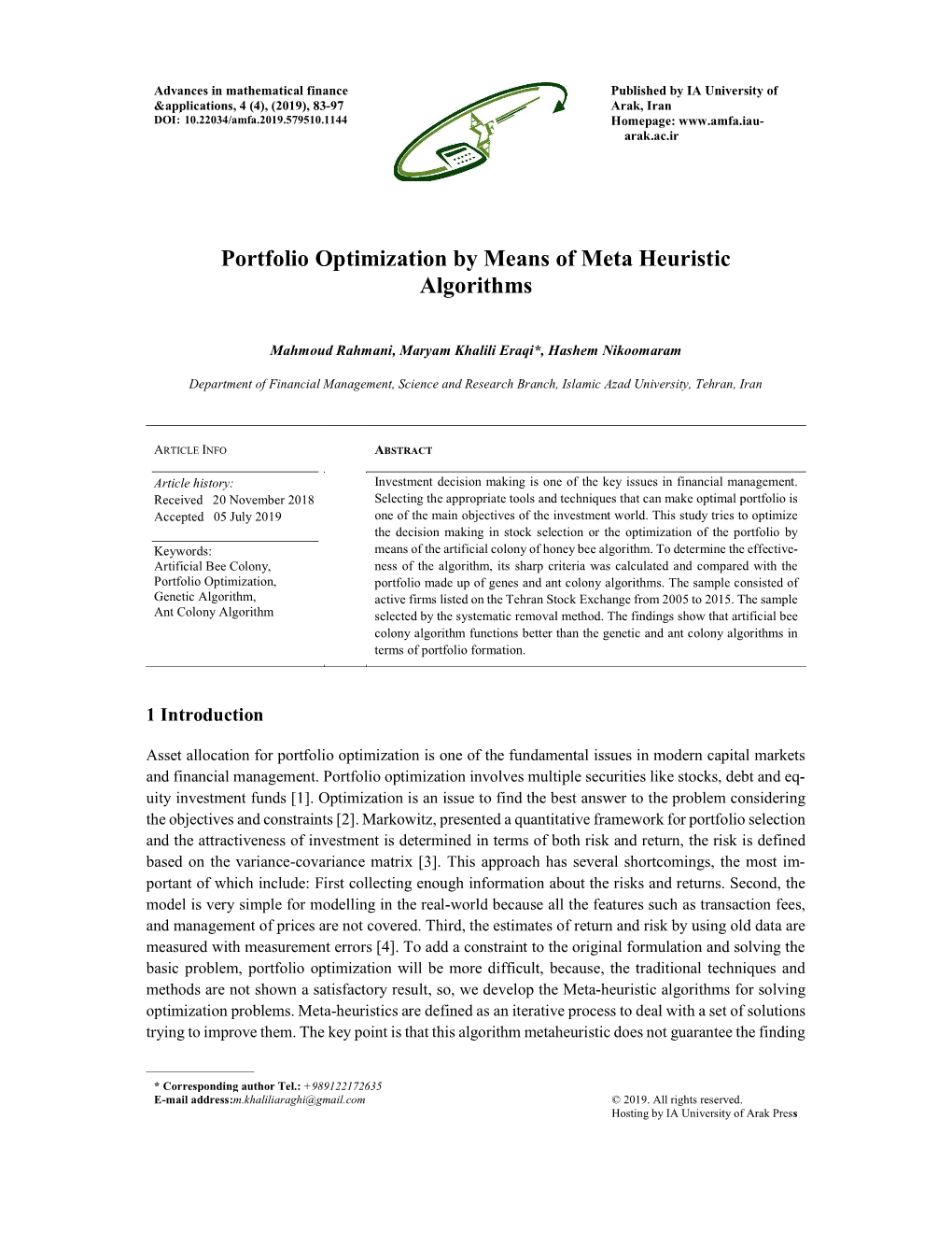 Portfolio Optimization by Means of Meta Heuristic Algorithms