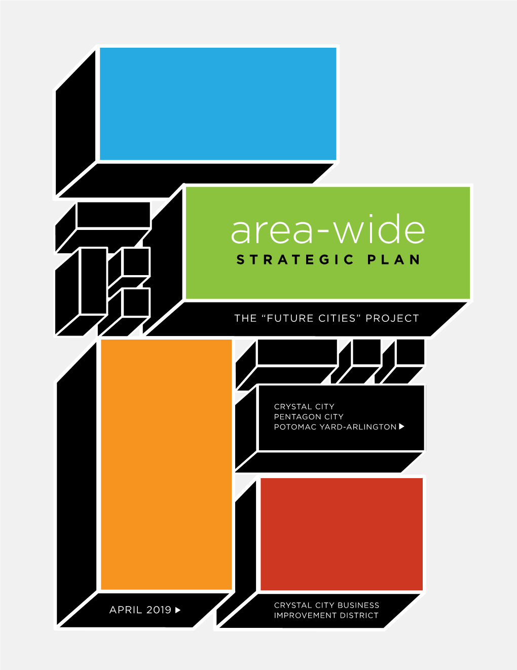 Strategic Planning Process to Explore the Future of the Downtown Including Crystal City, Pentagon City, and Potomac Yard–Arlington