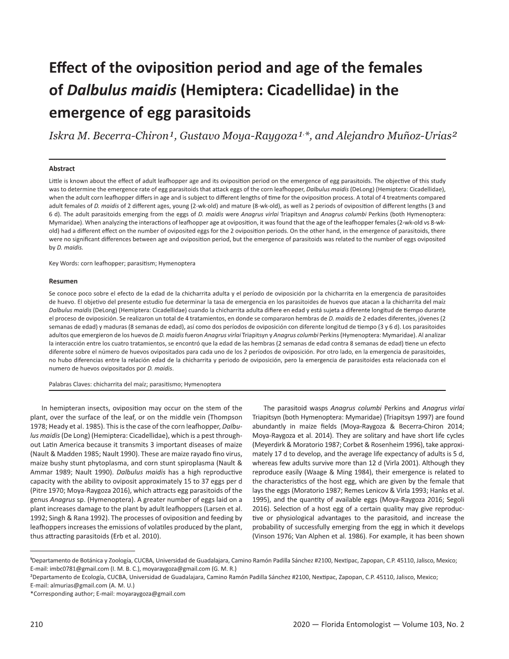 Effect of the Oviposition Period and Age of the Females of Dalbulus Maidis (Hemiptera: Cicadellidae) in the Emergence of Egg Parasitoids