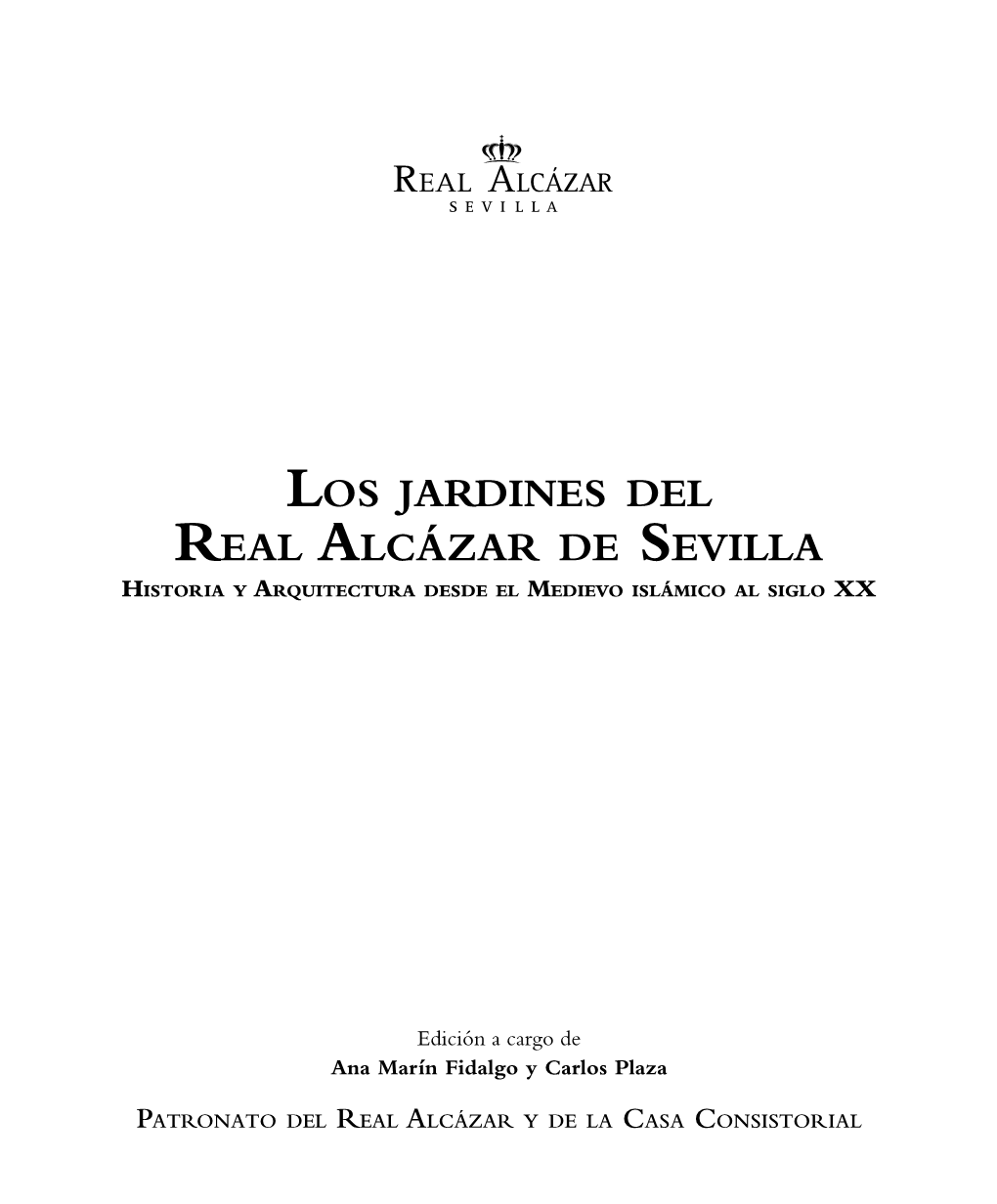 Los Jardines Del Real Alcázar De Sevilla Historia Y Arquitectura Desde El Medievo Islámico Al Siglo XX