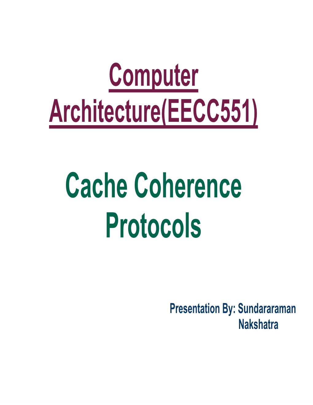 Cache Coherence Protocols