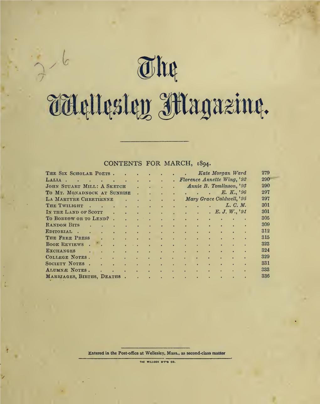 Wellesley Magazine Is Published Monthly, from October to June, by a Board of Editors Chosen from the Senior Class