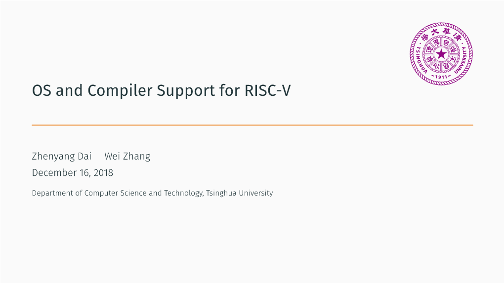 OS and Compiler Support for RISC-V