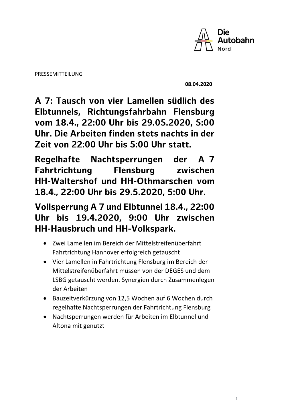 A 7: Tausch Von Vier Lamellen Südlich Des Elbtunnels, Richtungsfahrbahn Flensburg Vom 18.4., 22:00 Uhr Bis 29.05.2020, 5:00 Uhr