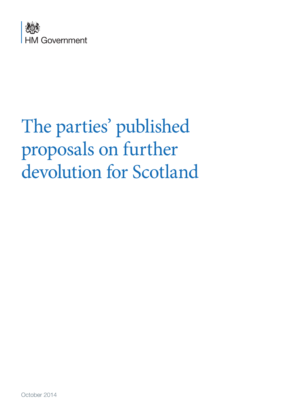 The Parties' Published Proposals on Further Devolution for Scotland