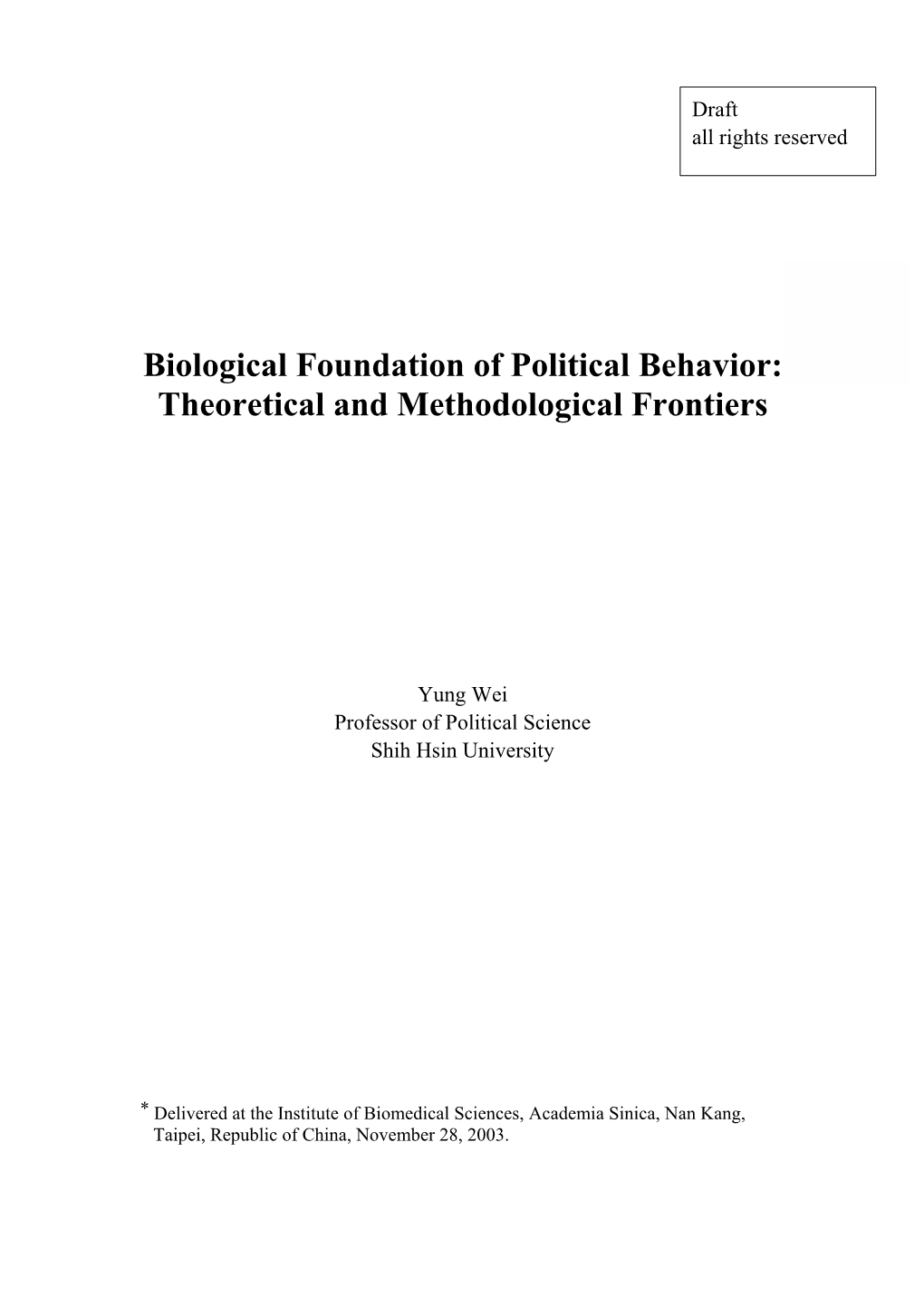 Biological Foundation of Political Behavior: Theoretical and Methodological Frontiers