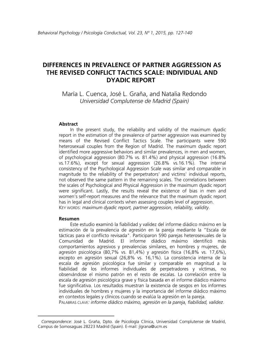 Differences in Prevalence of Partner Aggression As the Revised Conflict Tactics Scale: Individual and Dyadic Report1