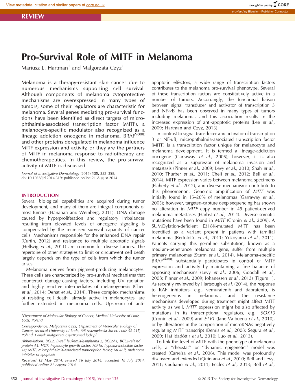 Pro-Survival Role of MITF in Melanoma Mariusz L