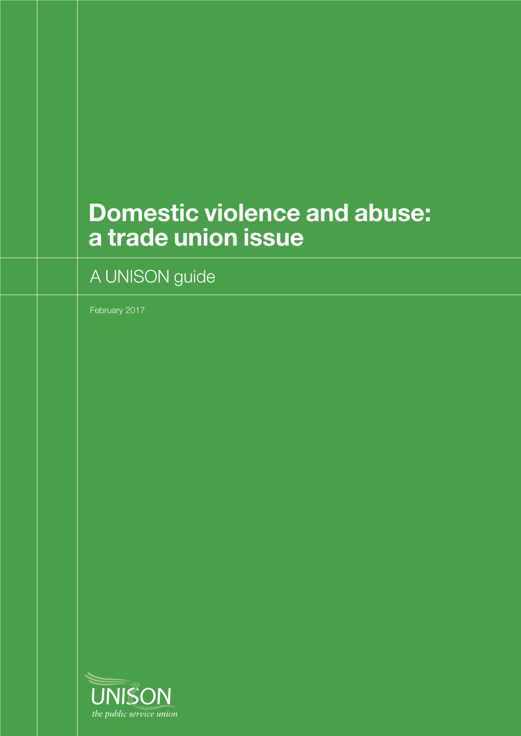Domestic Violence and Abuse: a Trade Union Issue
