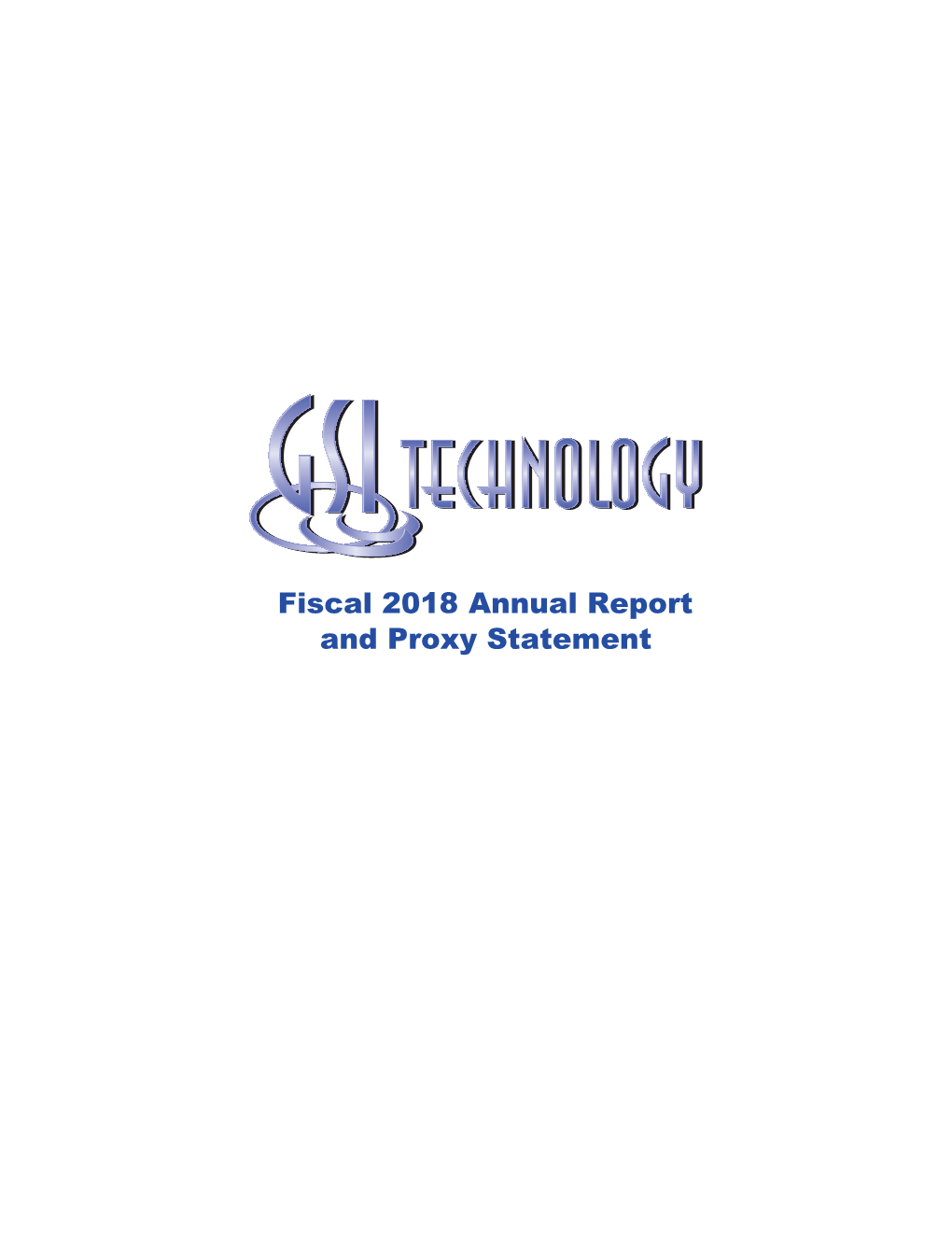 GSI Technology, Inc., a Delaware Corporation, Will Be Held on Tuesday, August 28, 2018, at 2:00 P.M