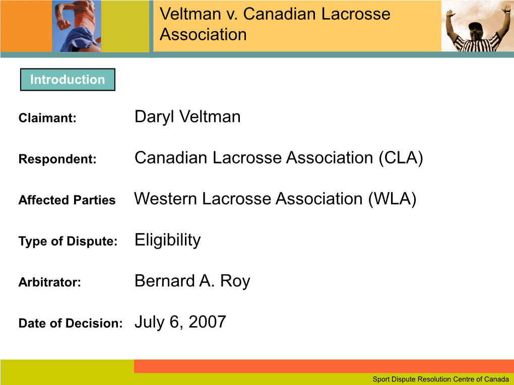 Affected Parties Western Lacrosse Association (WLA)