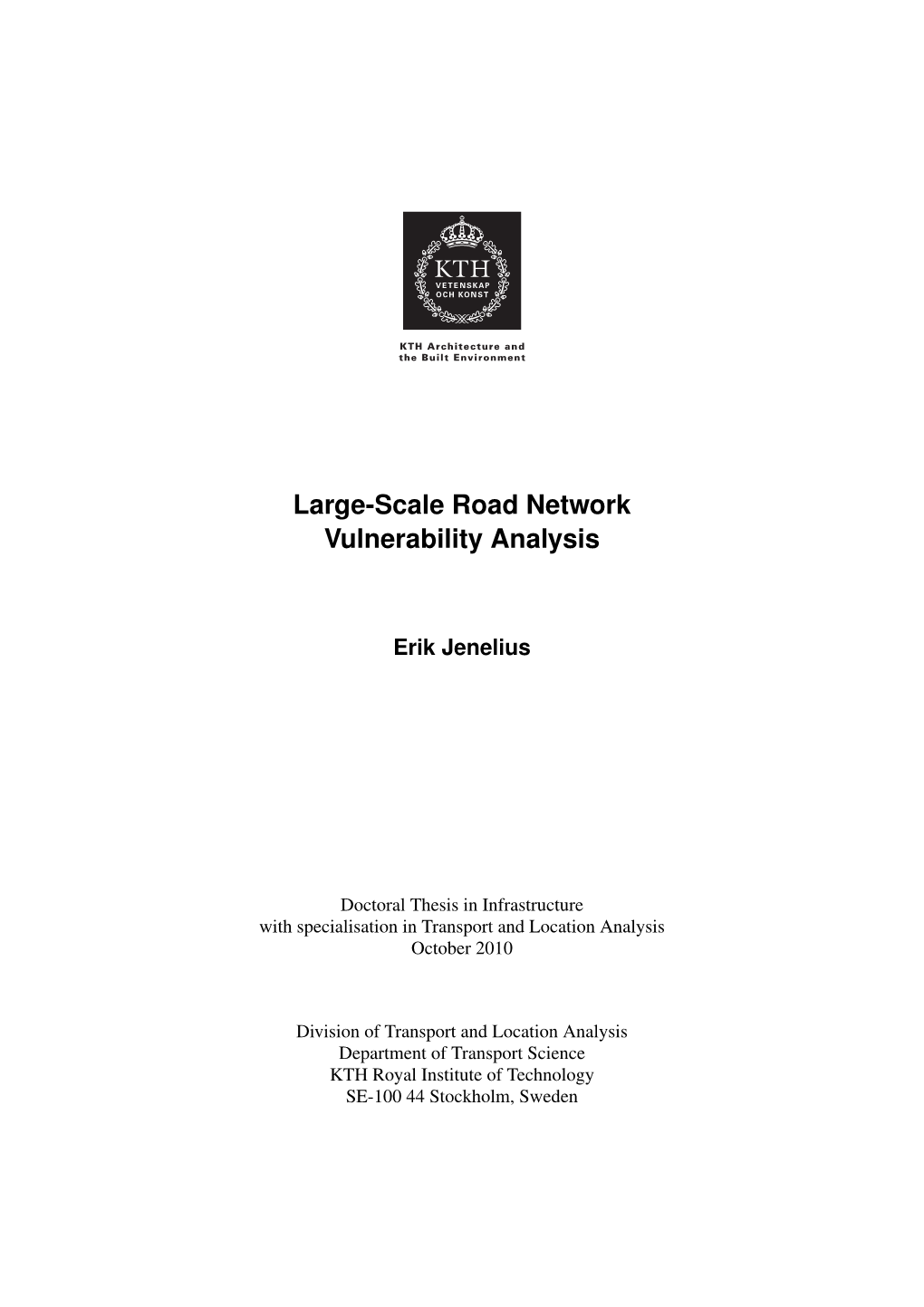 Large-Scale Road Network Vulnerability Analysis