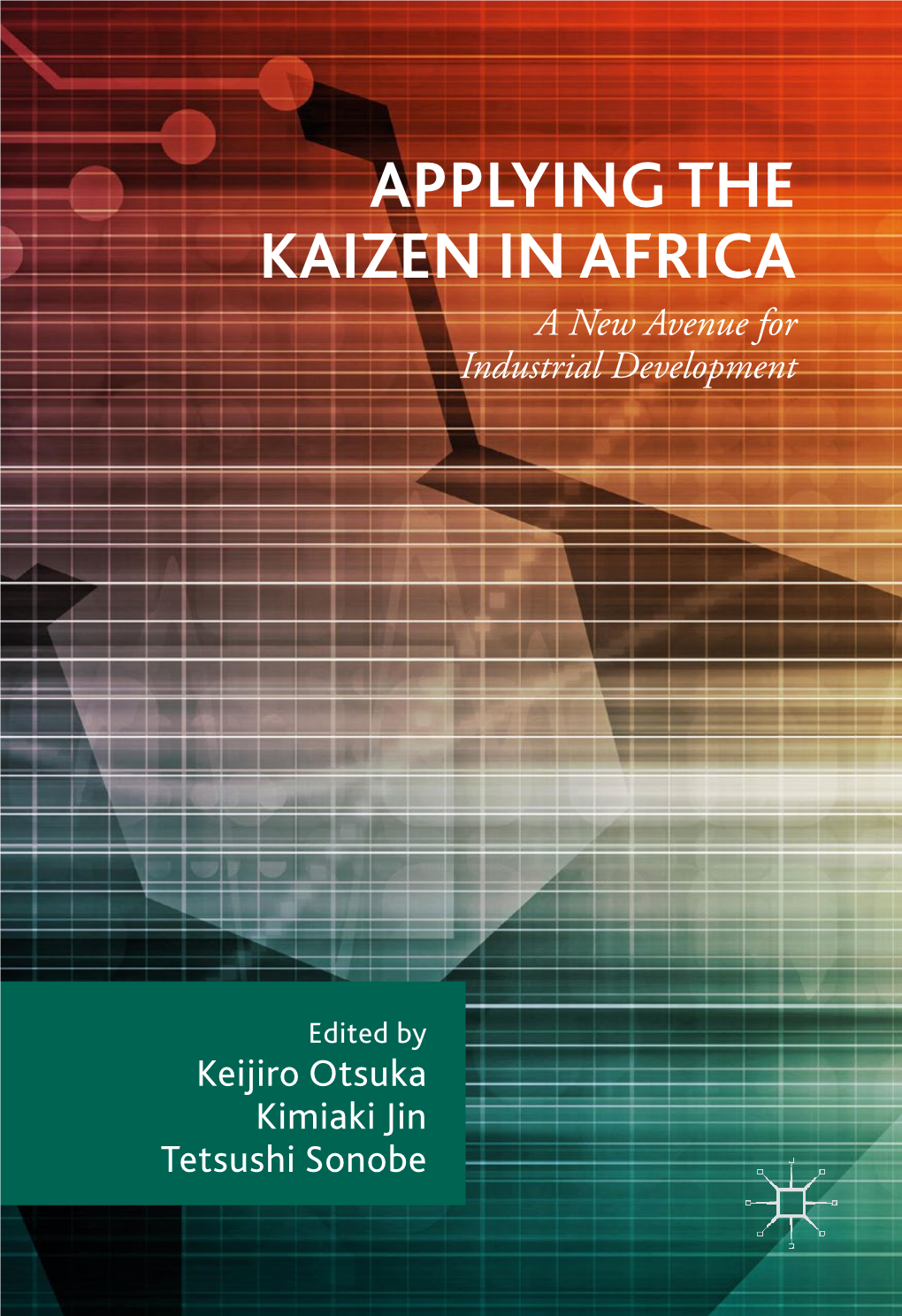 APPLYING the KAIZEN in AFRICA a New Avenue for Industrial Development