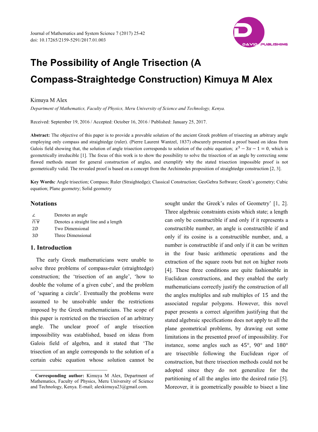 The Possibility of Angle Trisection (A Compass-Straightedge Construction) Kimuya M Alex