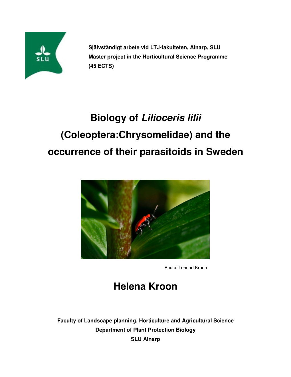 Biology of Lilioceris Lilii (Coleoptera:Chrysomelidae) and the Occurrence of Their Parasitoids in Sweden