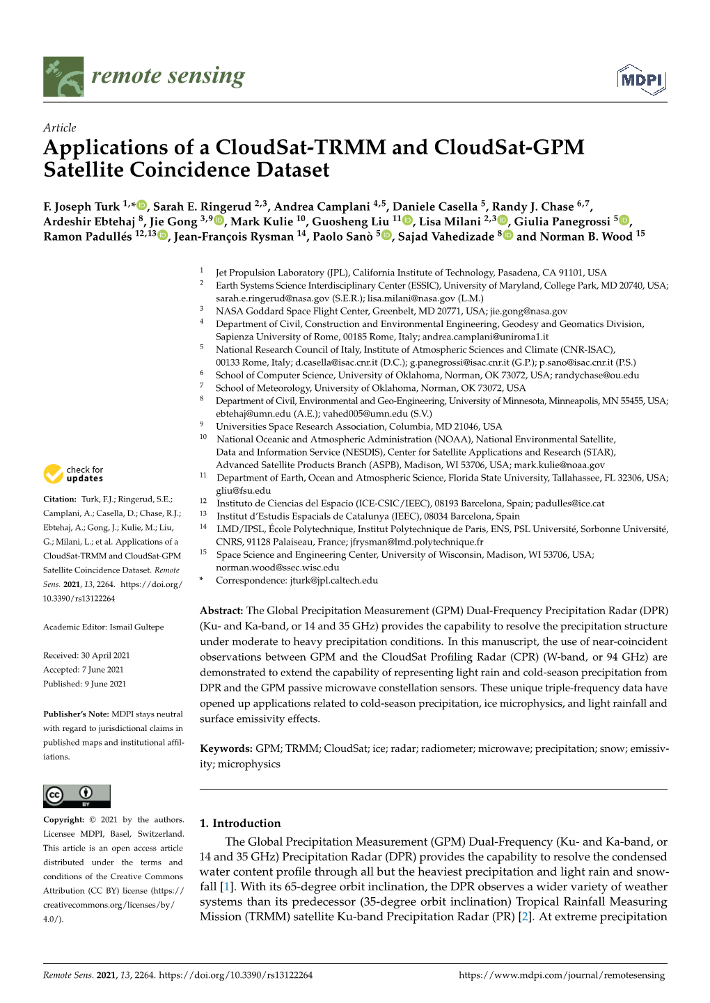 Applications of a Cloudsat-TRMM and Cloudsat-GPM Satellite Coincidence Dataset