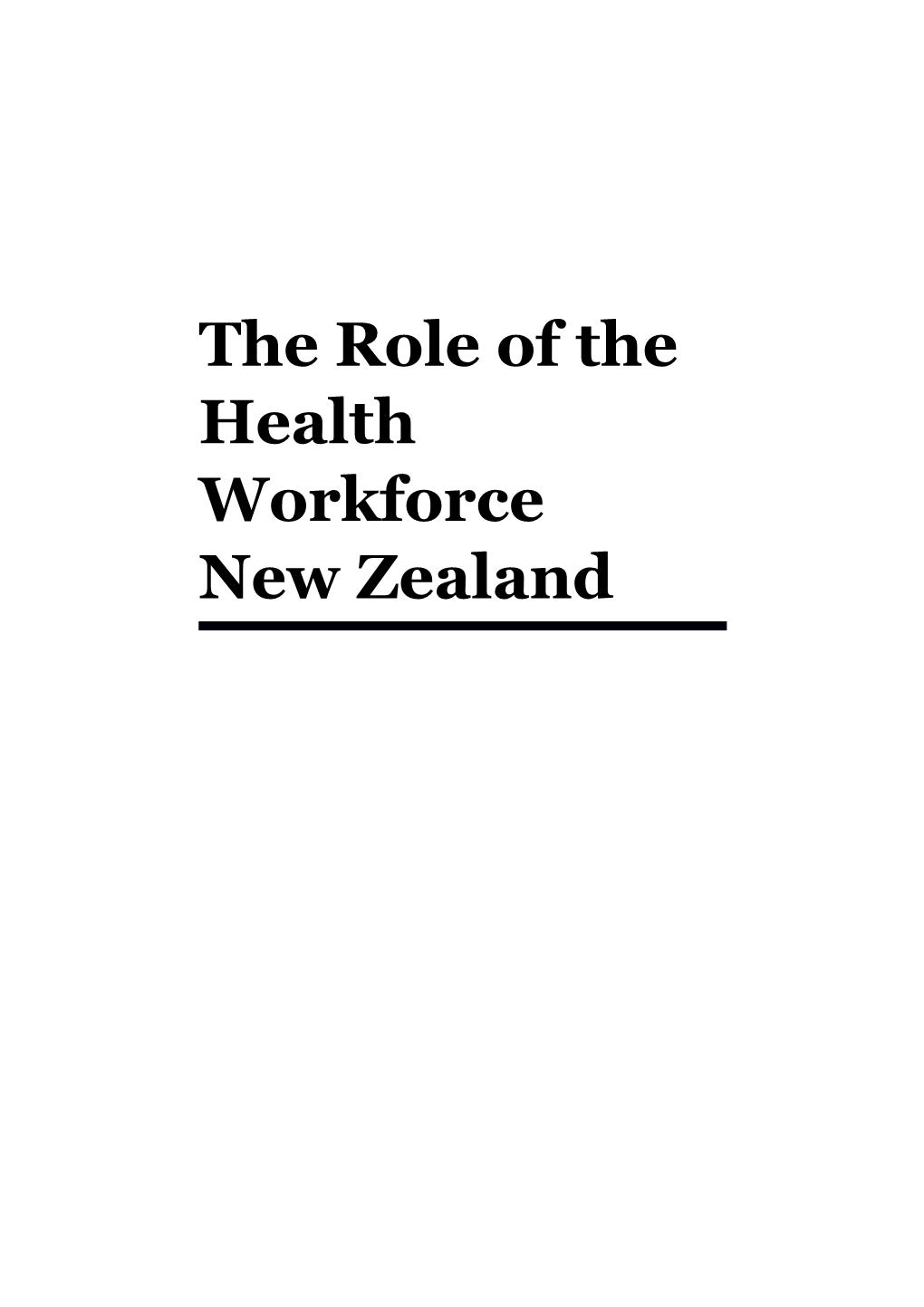 The Role of the Health Workforce New Zealand