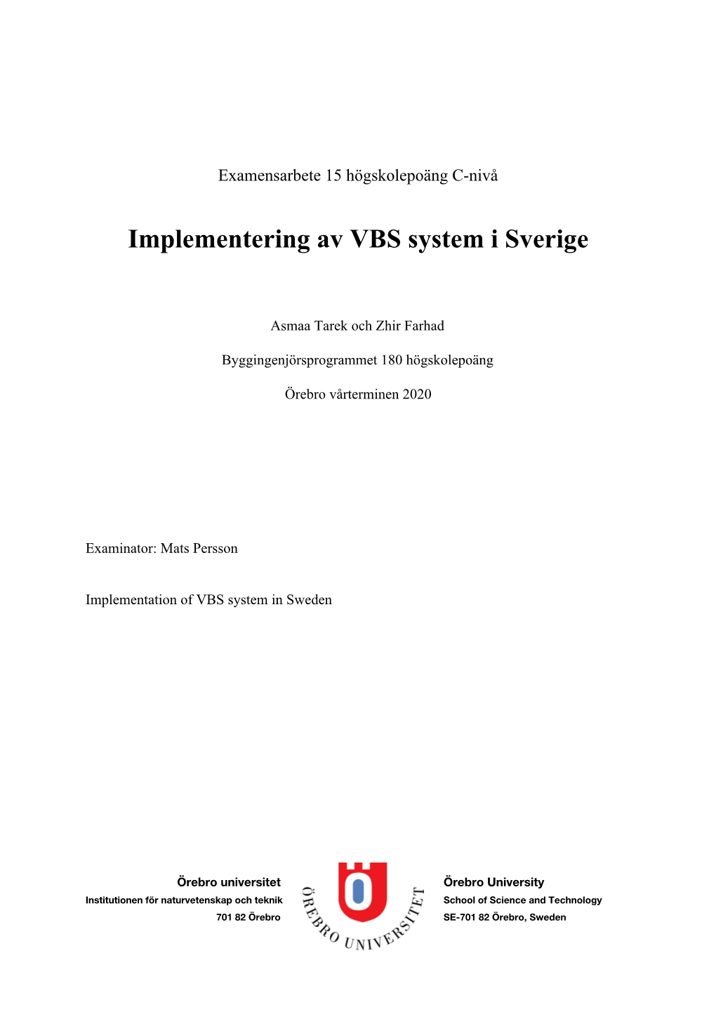 Implementering Av VBS System I Sverige