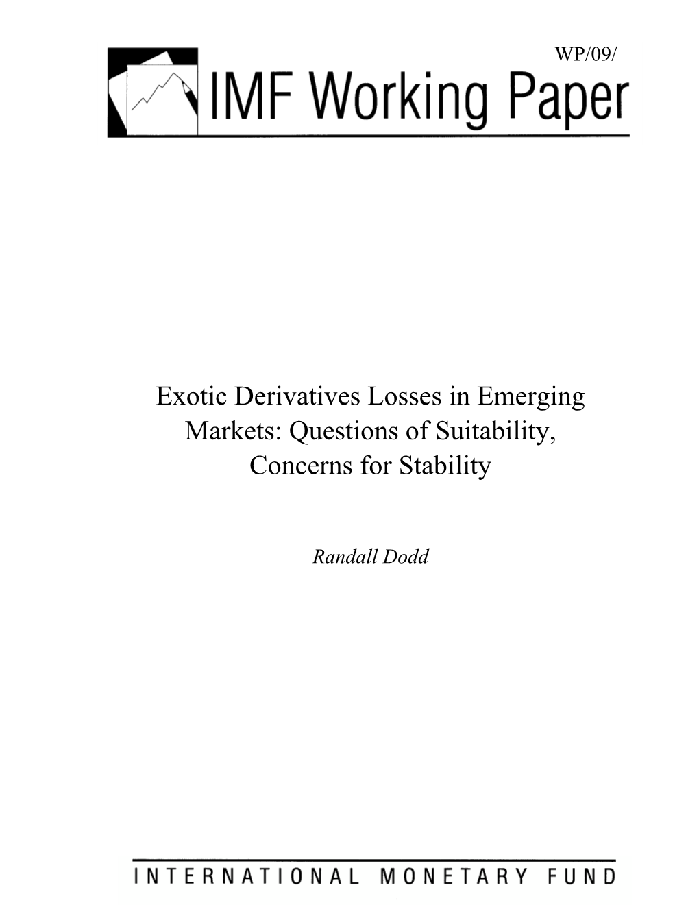 Exotic Derivatives Losses in Emerging Markets: Questions of Suitability, Concerns for Stability