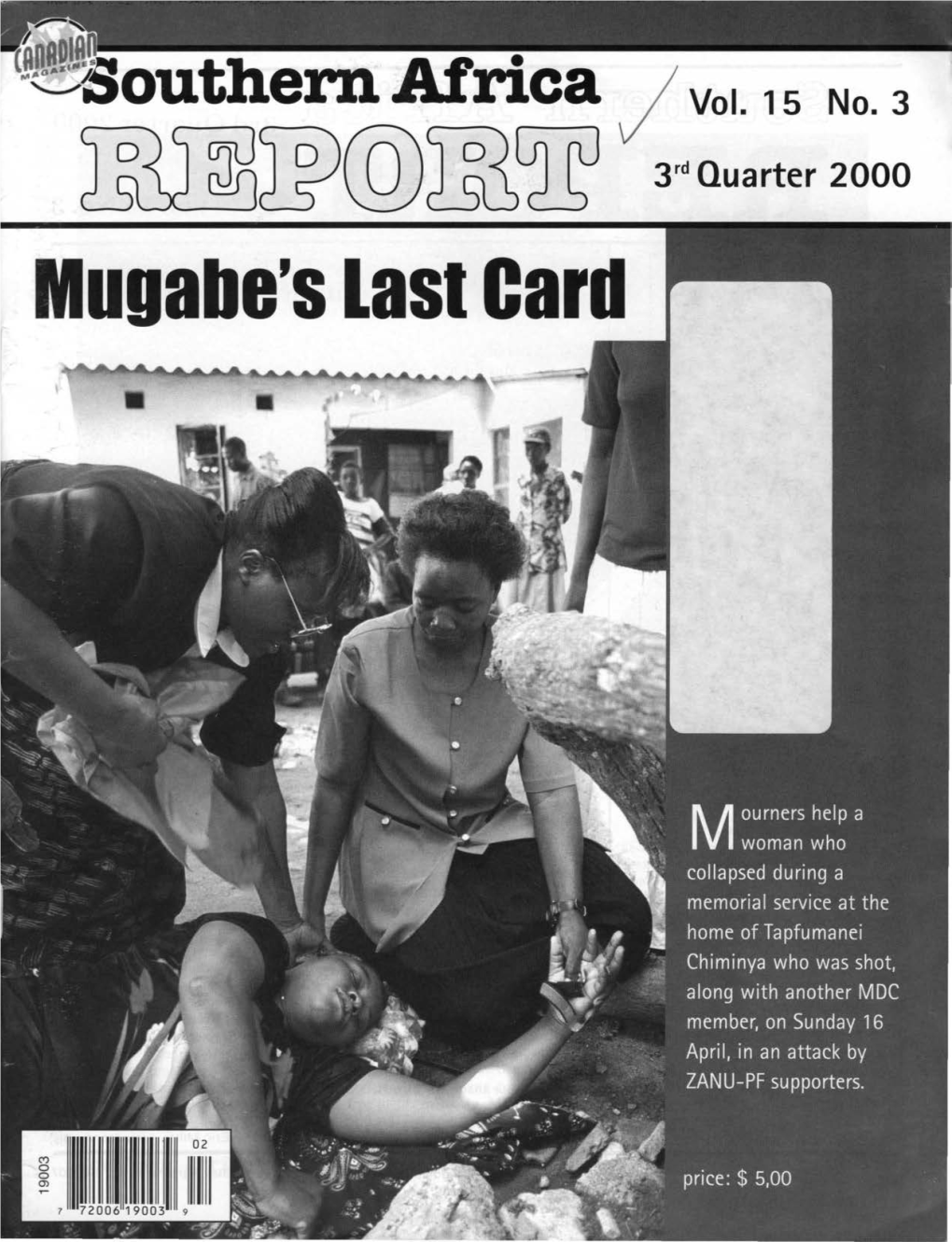 Mugabe's Last Card ~(QJ@~Thl®Jrdlli ~~Jrit©@J 3Rd Quarter 2000 REPORT Vol