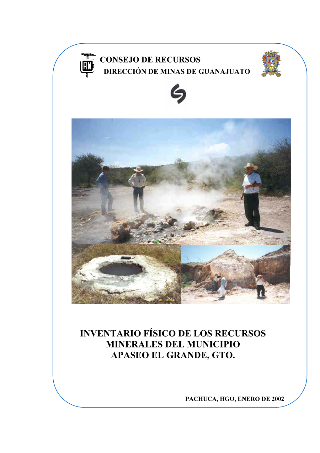 Inventario Físico De Los Recursos Minerales Del Municipio Apaseo El Grande, Gto