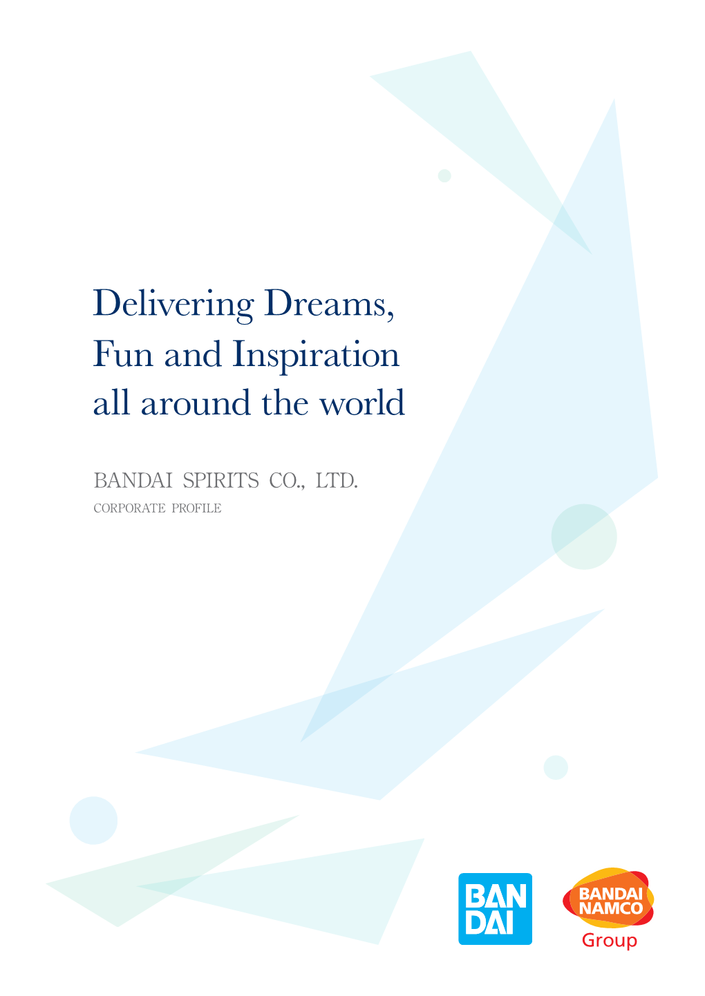 Delivering Dreams, Fun and Inspiration All Around the World