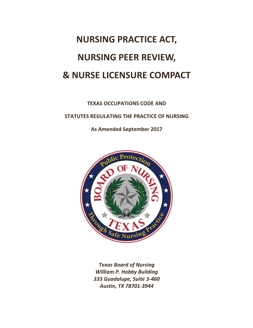 Nursing Practice Act, Nursing Peer Review, & Nurse Licensure Compact