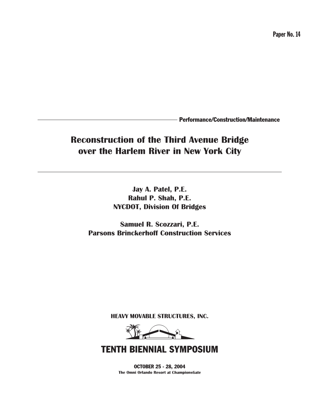 Harlem River Bridges the Harlem River Is an Off-Shoot of the Hudson River at the Northern Tip of Manhattan