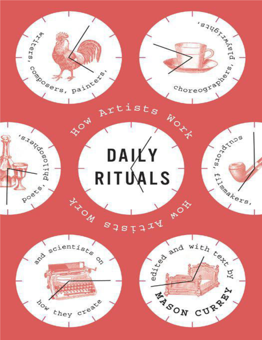 Daily Rituals- How Artists Work