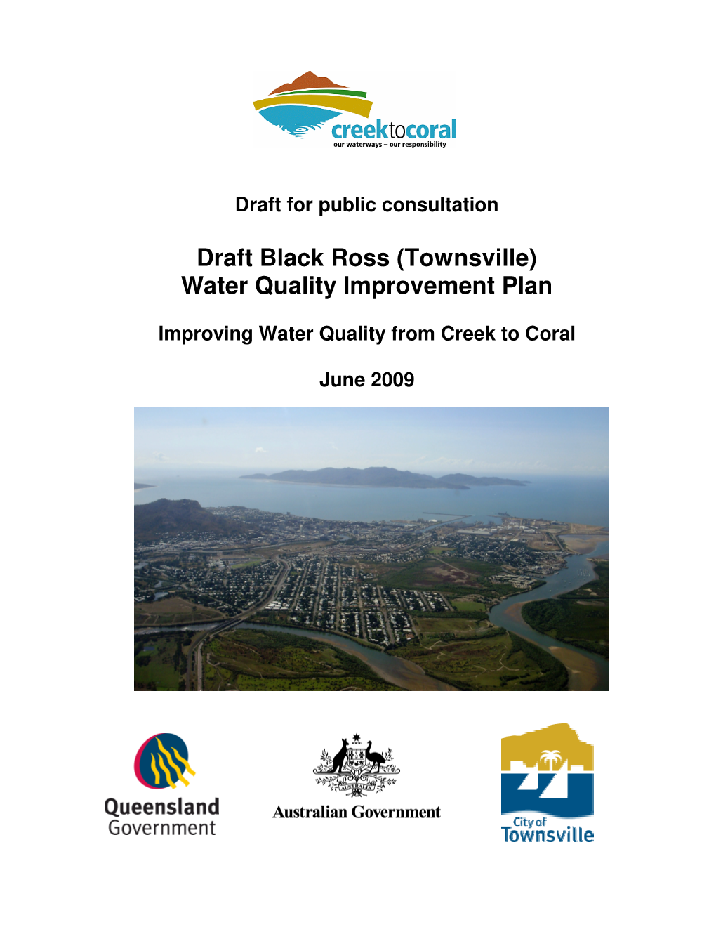 Draft Black Ross (Townsville) Water Quality Improvement Plan: Improving Water Quality from Creek to Coral , Townsville City Council/Creek to Coral Program, Townsville