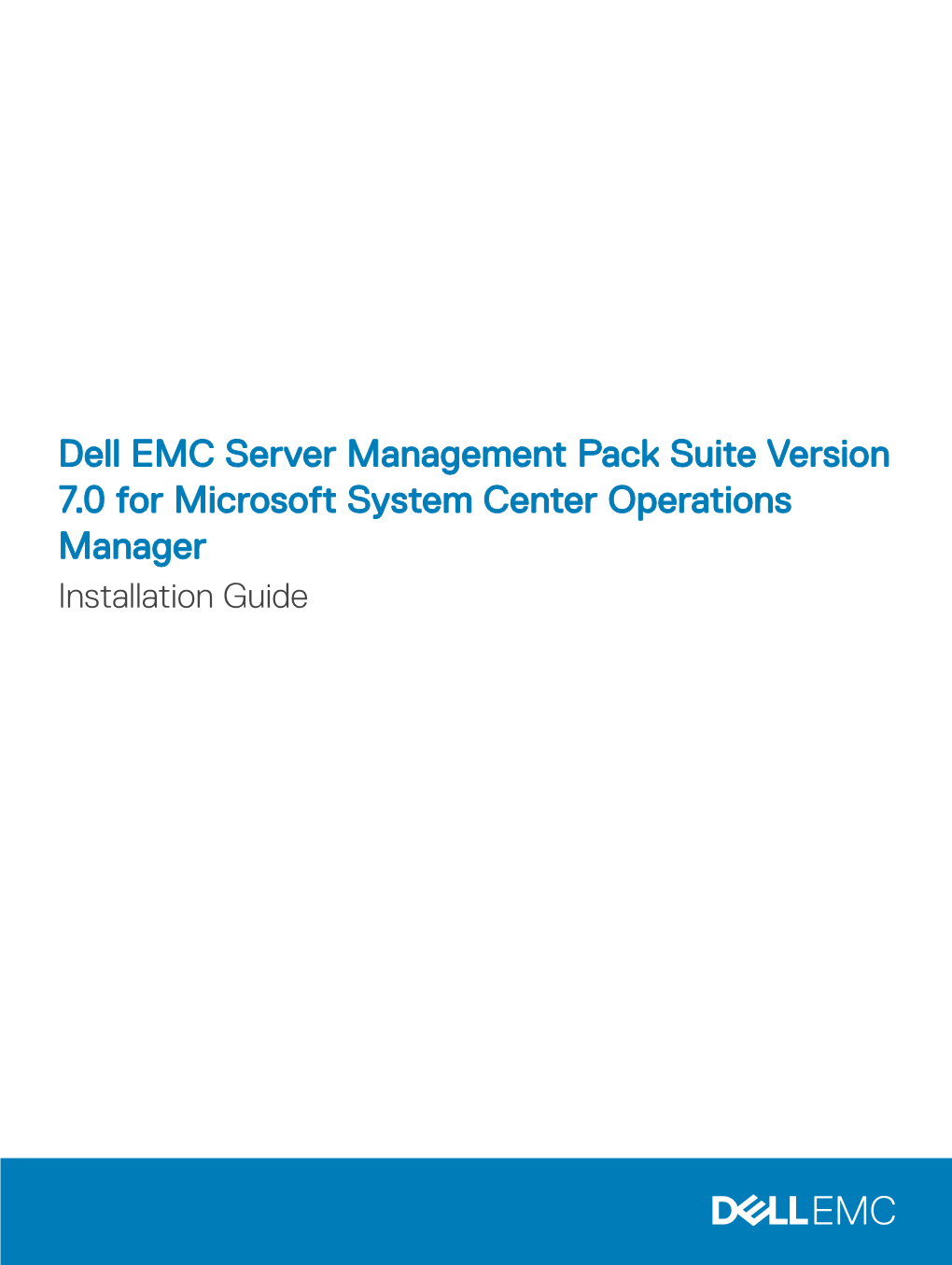 Dell EMC Server Management Pack Suite Version 7.0 for Microsoft System Center Operations Manager Installation Guide Notes, Cautions, and Warnings