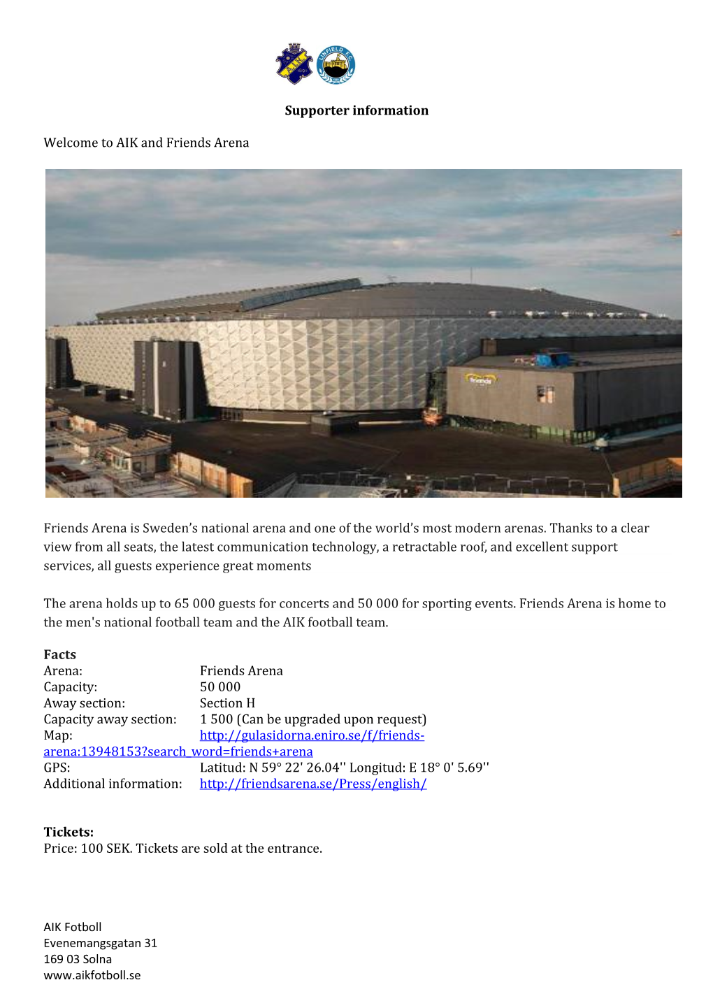 Supporter Information Welcome to AIK and Friends Arena