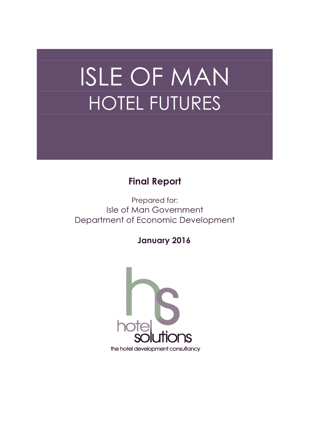 Isle of Man Hotel Futures Study