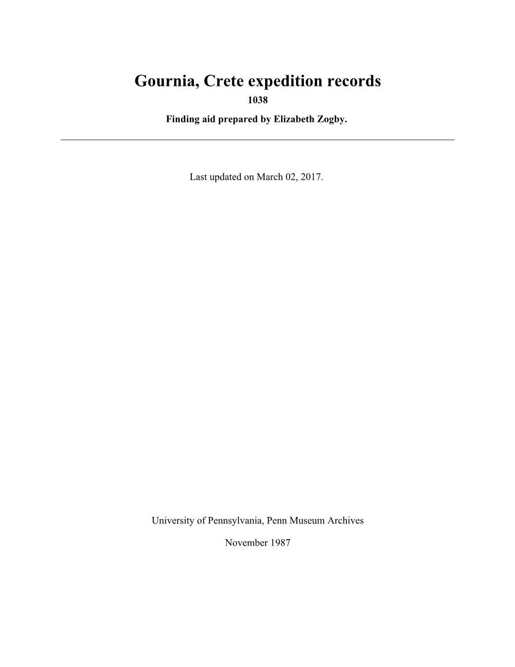 Gournia, Crete Expedition Records 1038 Finding Aid Prepared by Elizabeth Zogby