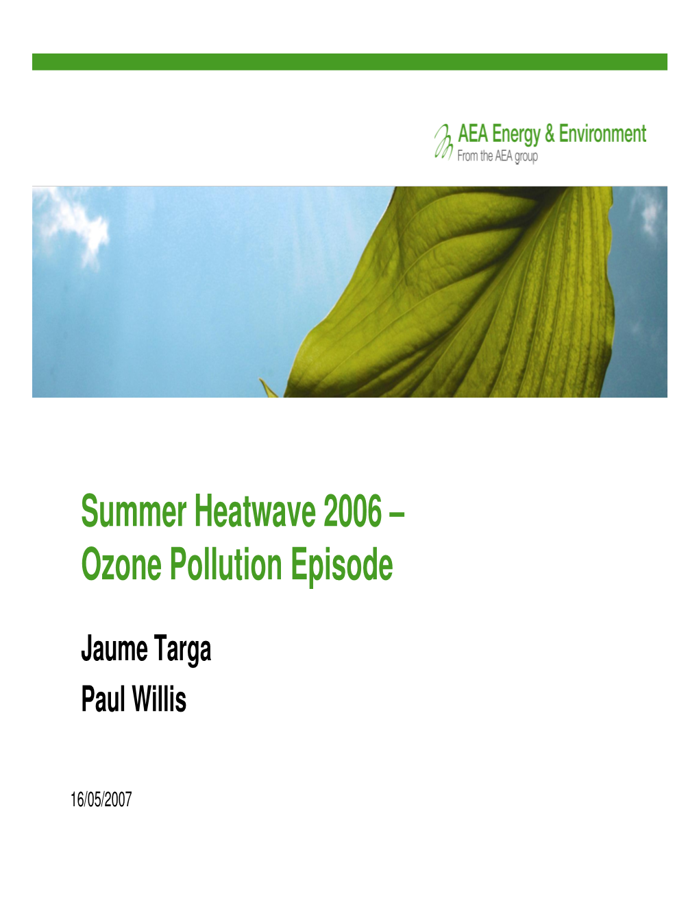 Summer Heatwave 2006 – Ozone Pollution Episode