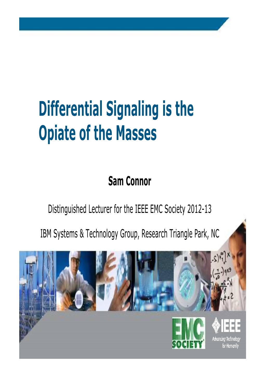 Differential Signaling Is the Opiate of the Masses