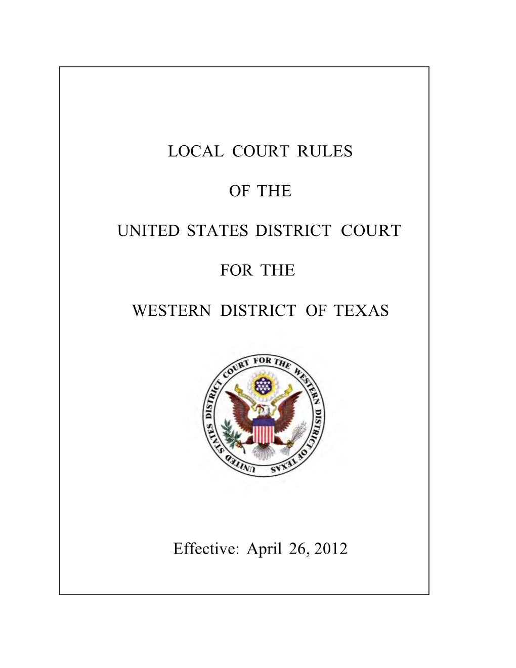 Local Court Rules of the United States District Court for the Western District of Texas Is Applicable to Criminal Cases