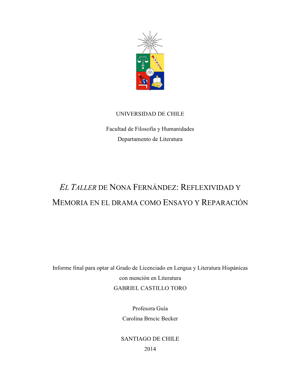 El Taller De Nona Fernández: Reflexividad Y Memoria En El Drama Como Ensayo Y Reparación