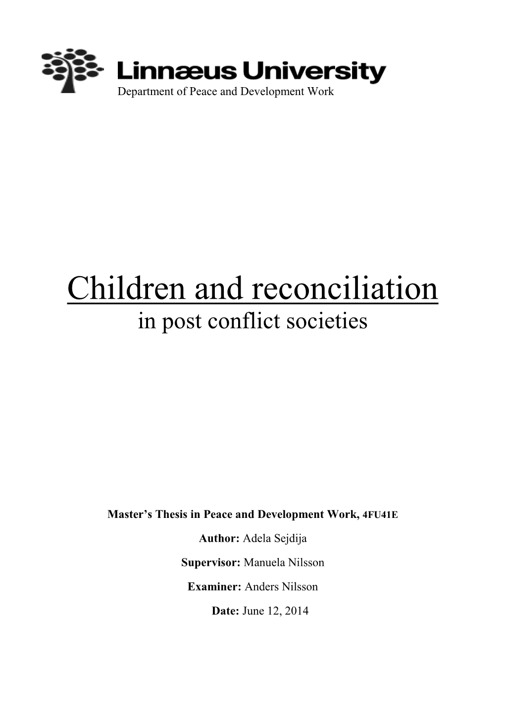Children and Reconciliation in Post Conflict Societies