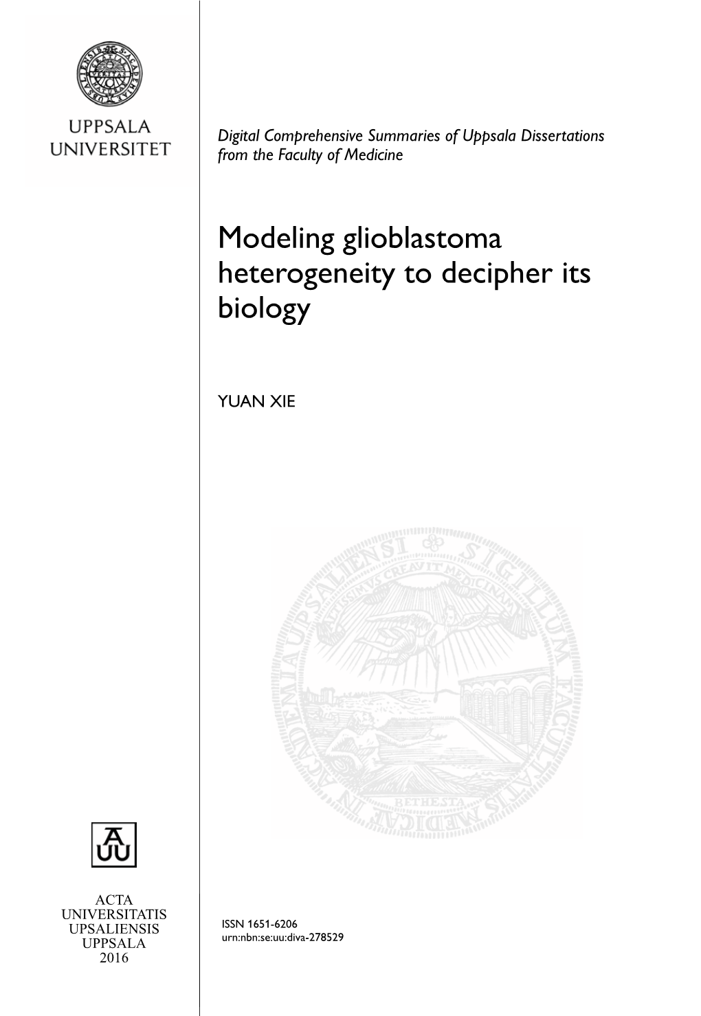 Modeling Glioblastoma Heterogeneity to Decipher Its Biology