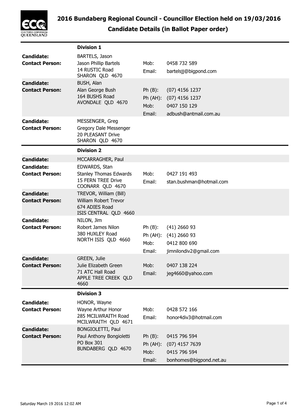 2016 Bundaberg Regional Council - Councillor Election Held on 19/03/2016 Candidate Details (In Ballot Paper Order)