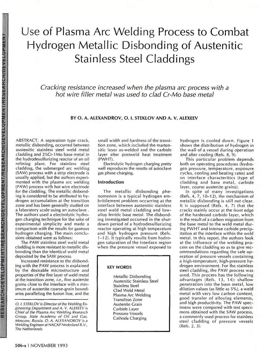 Use of Plasma Arc Welding Process to Combat Hydrogen Metallic Disbonding of Austenitic Stainless Steel Claddings