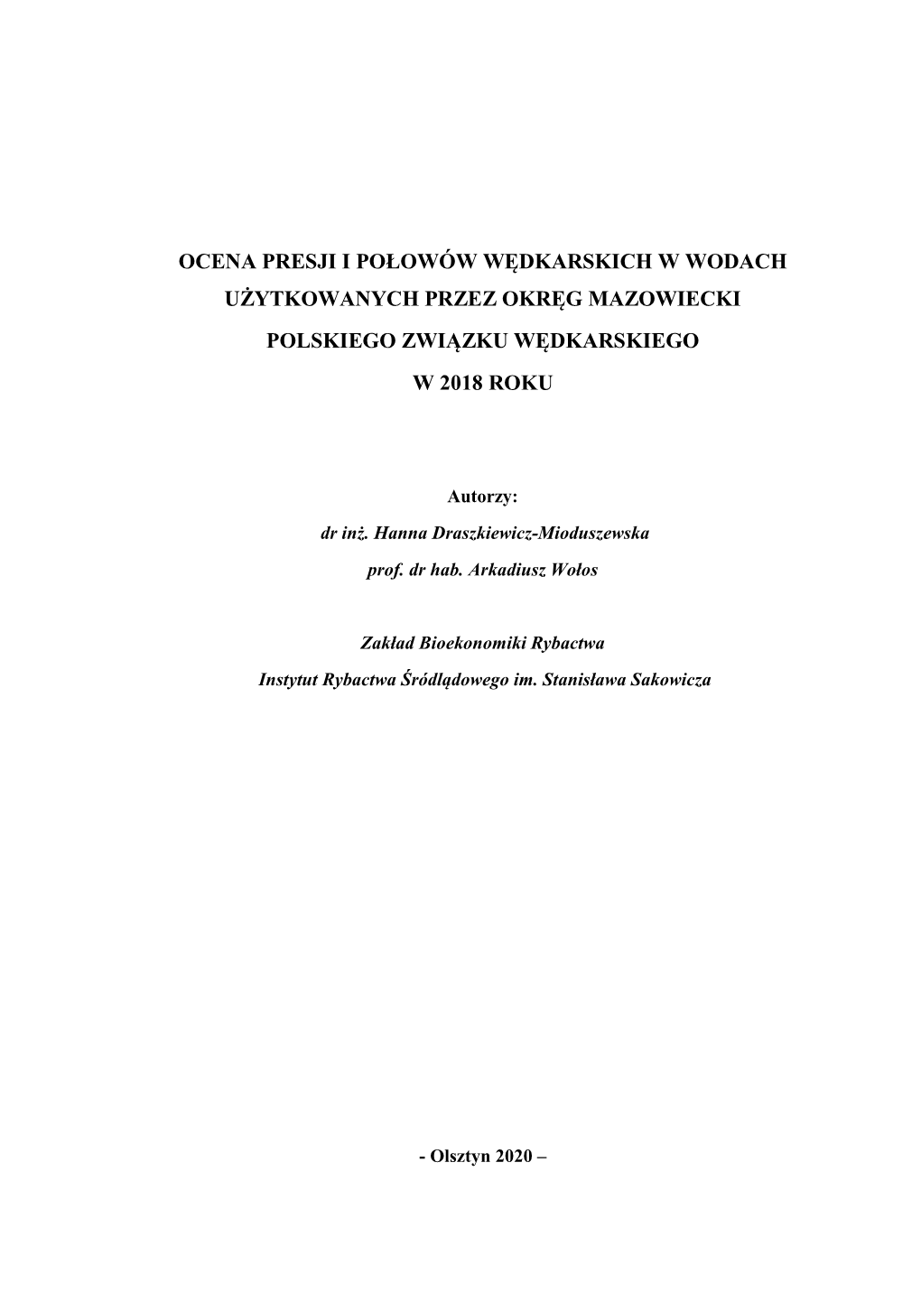 Ocena Presji I Połowów Wędkarskich W Wodach Użytkowanych Przez Okręg Mazowiecki Polskiego Związku Wędkarskiego W 2018 Roku