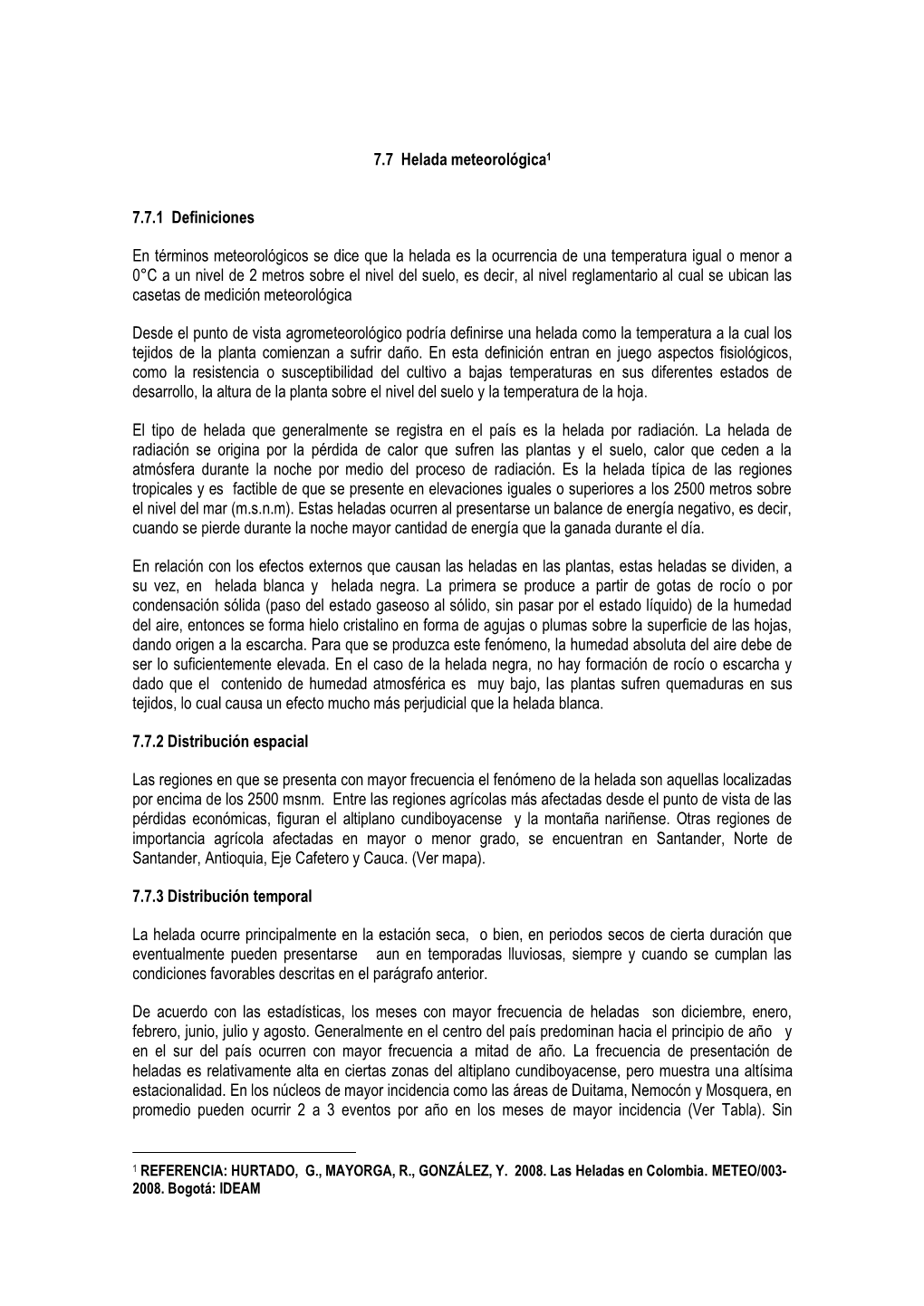 Frecuencia De Presentación De Heladas Es Relativamente Alta En Ciertas Zonas Del Altiplano Cundiboyacense, Pero Muestra Una Altísima Estacionalidad